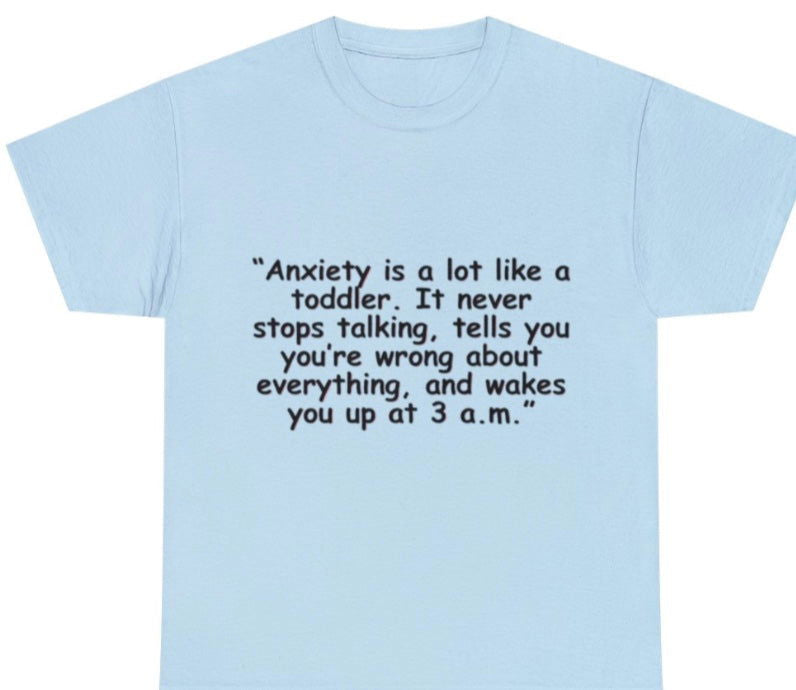 Anxiety T shirt - Empowering Apparel 