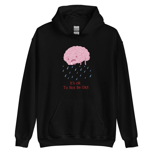 It’s ok to not be ok hoodie - Empowering Apparel 
